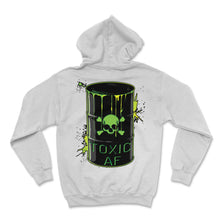 Load image into Gallery viewer, "Toxic AF" Hoodie